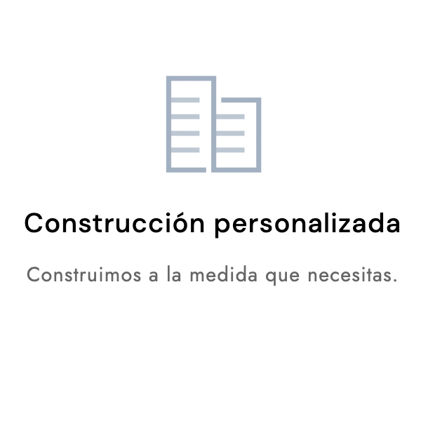 construcción personalizada